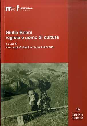 Giulio Briani regista e uomo di cultura.