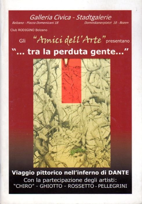 Gli Amici dell'Arte presentano ". tra la perduta gente.": Viaggio …
