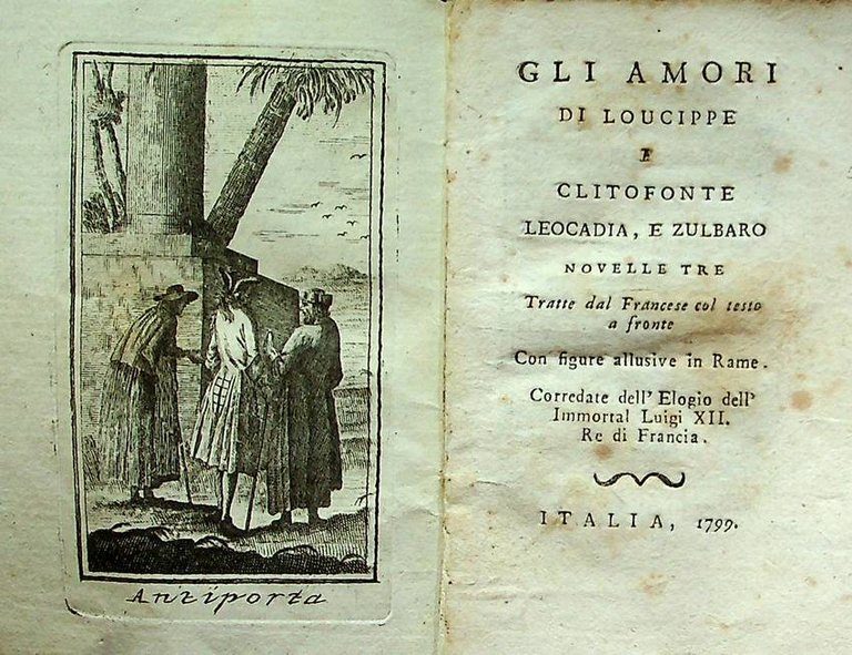 Gli amori di Loucippe e Clitofonte Leocadia, e Zulbaro novelle …