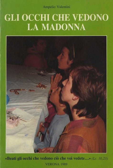 Gli occhi che vedono la Madonna.