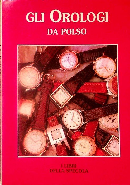 Gli orologi da polso.