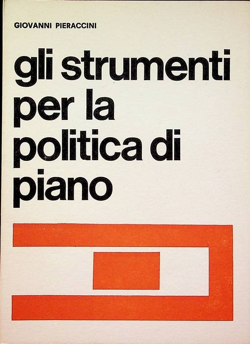 Gli strumenti per la politica di piano: discorso tenuto alla …