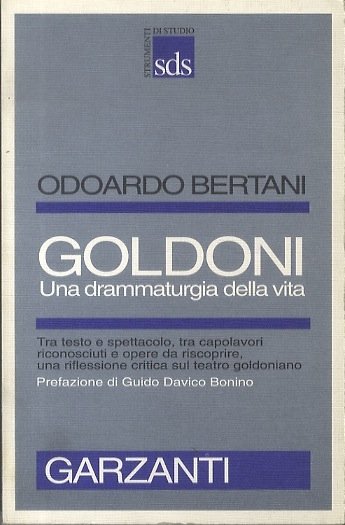 Goldoni: una drammaturgia della vita.