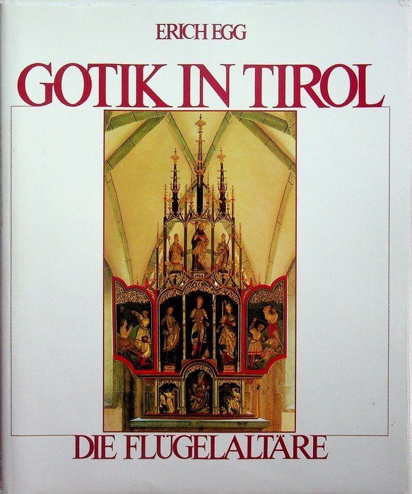 Gotik in Tirol: die Flügelaltäre.