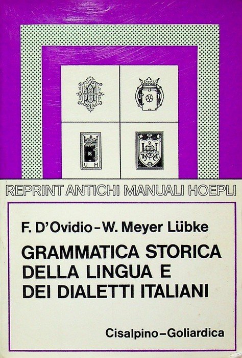 Grammatica storica della lingua italiana e dei dialetti italiani. | Immagine principale