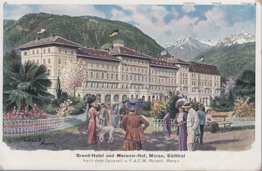 Grand - Hotel und Meraner - Hof, Meran, Südtirol.