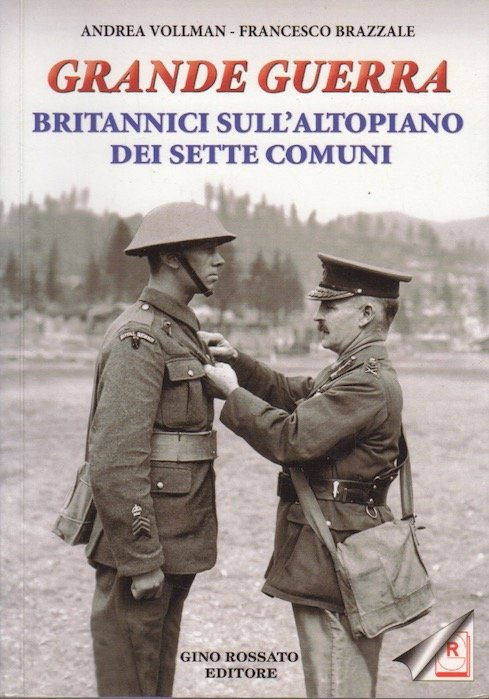 Grande Guerra: britannici sull'Altopiano dei Sette Comuni.