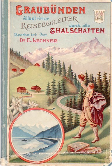 Graubünden: Illustrierter Reisebegleiter durch alle Talschaften.
