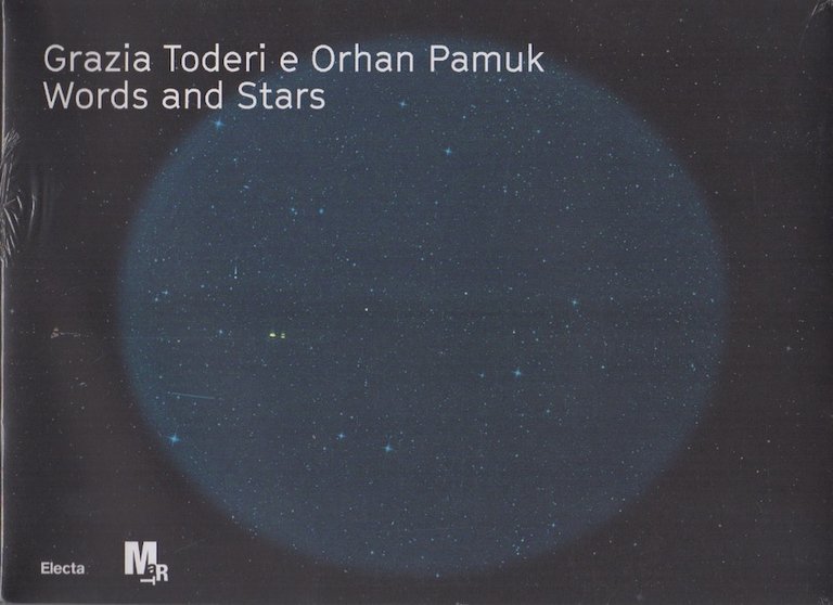 Grazia Toderi e Orhan Pamuk: words and stars.