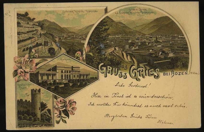 Gruss aus Gries bei Bozen.