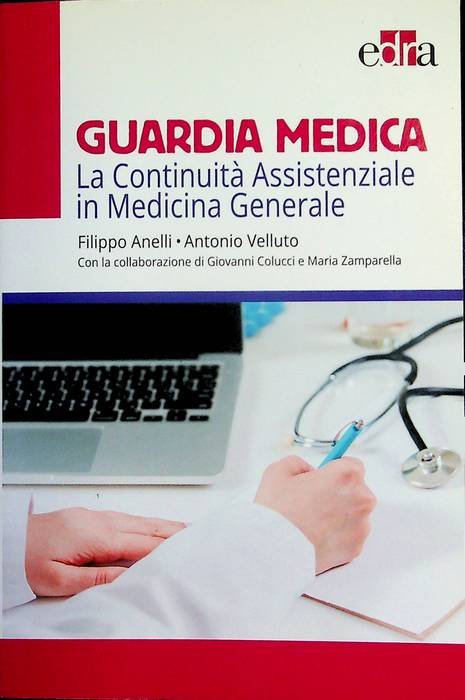 Guardia medica: la continuitÃ assistenziale in medicina generale.