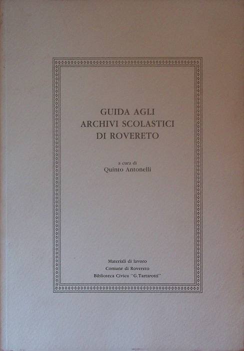 Guida agli archivi scolastici di Rovereto.
