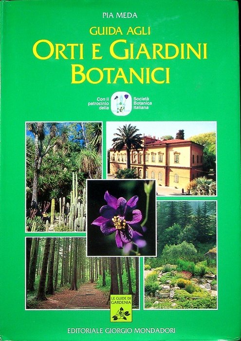 Guida agli orti e giardini botanici.