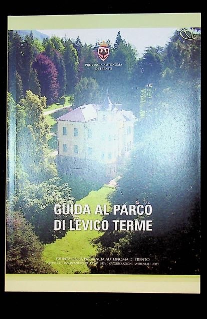 Guida al parco di Levico Terme.
