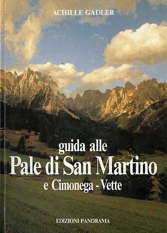 Guida alle pale di san Martino e Cimonega-Vette.