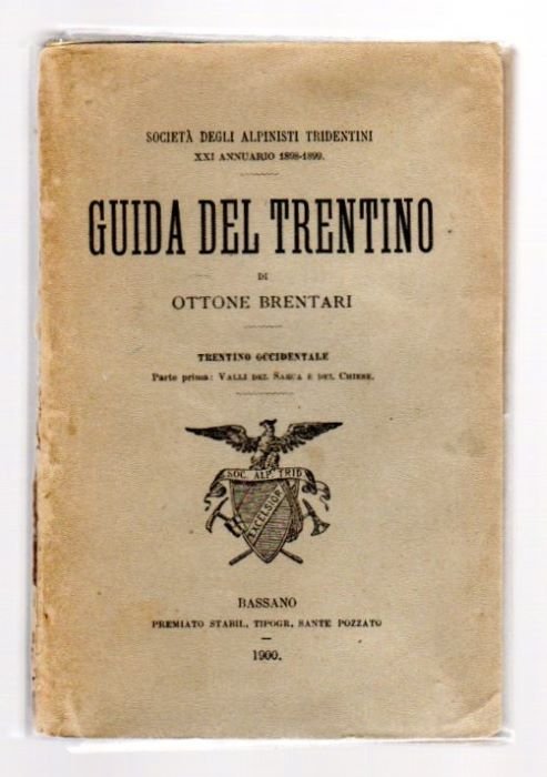 Guida del Trentino: Trentino Occidentale. Parte prima: Valli del Sarca …