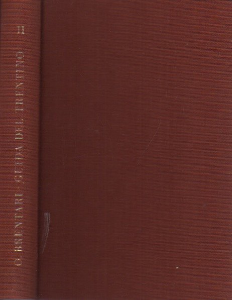 Guida del Trentino: Trentino Orientale. Parte seconda: Valle media dell'Adige …