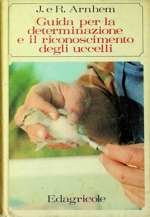 Guida per la determinazione e il riconoscimento degli uccelli: con …