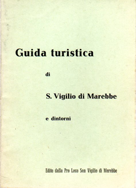 Guida turistica di S. Vigilio di Marebbe e dintorni.