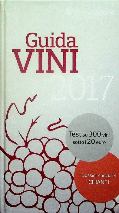Guida vini 2017: test su 300 vini sotto i 20 …