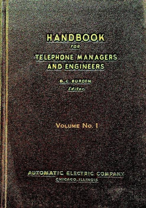 Handbook for Telephone Managers and Engineers: Volume 1