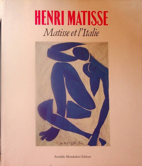 Henri Matisse: Matisse et l'Italie.