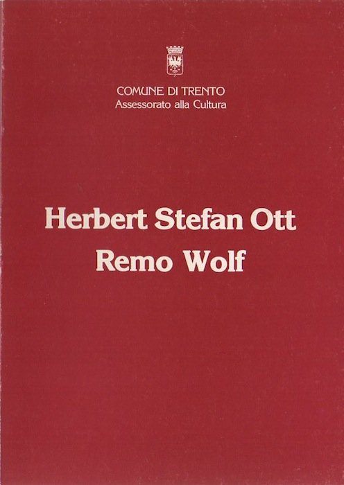 Herbert Stefan Ott - Remo Wolf.