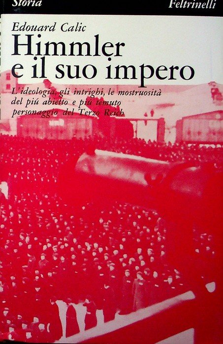 Himmler e il suo impero.