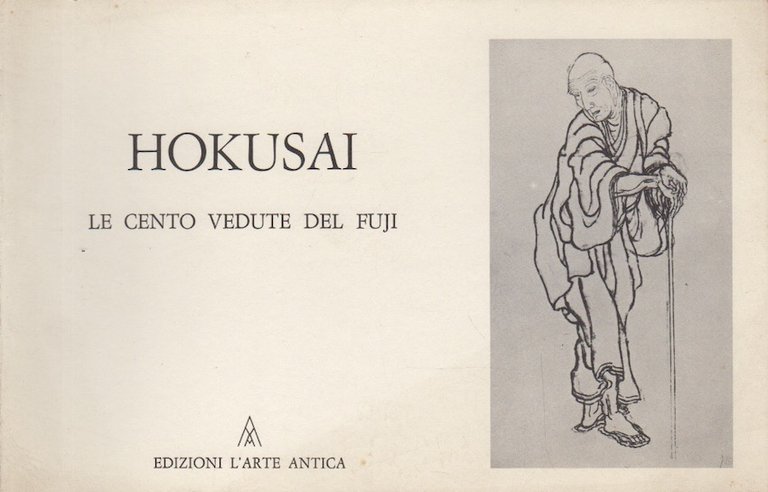 Hokusai: 1760-1849: le cento vedute del Fuji.