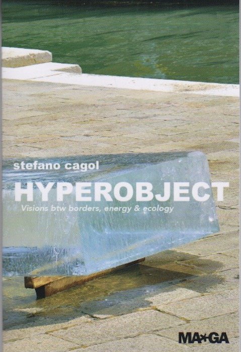 Hyperobject: Visions btw borders, energy & ecology.