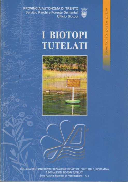I biotopi tutelati: repertorio parte prima.