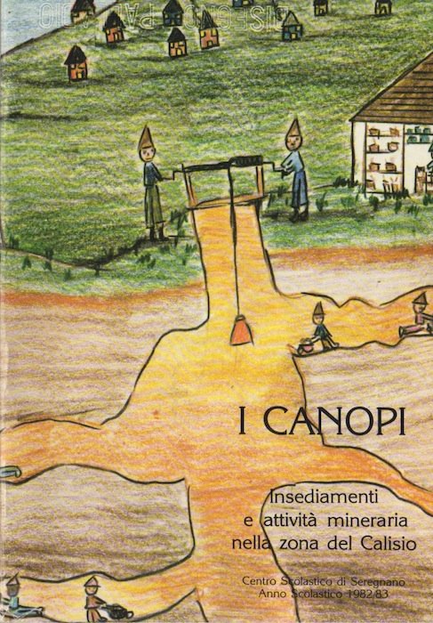 I canopi: insediamenti e attivitÃ mineraria nella zona del Calisio.