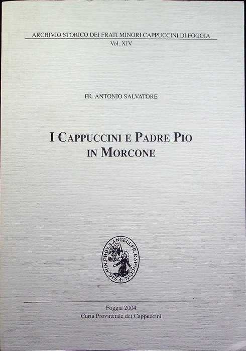 I Cappuccini e padre Pio in Morcone.