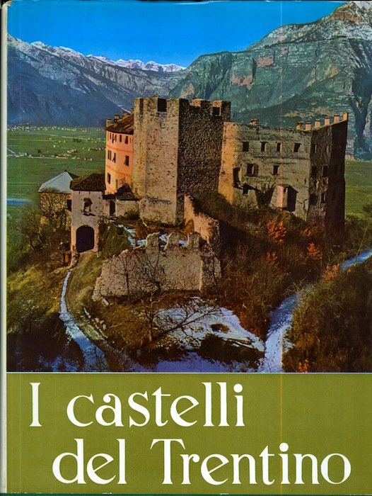 I castelli del Trentino.