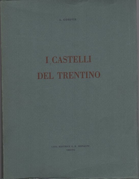 I castelli del Trentino.