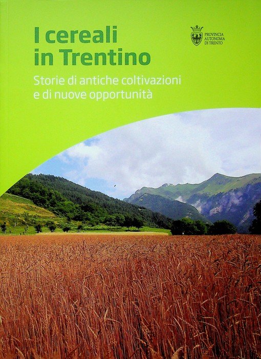 I cereali in trentino: storie di antiche coltivazioni e di … | Immagine principale