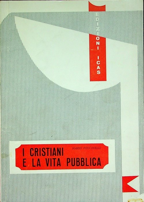 I cristiani e la vita pubblica: testo della dichiarazione dei …