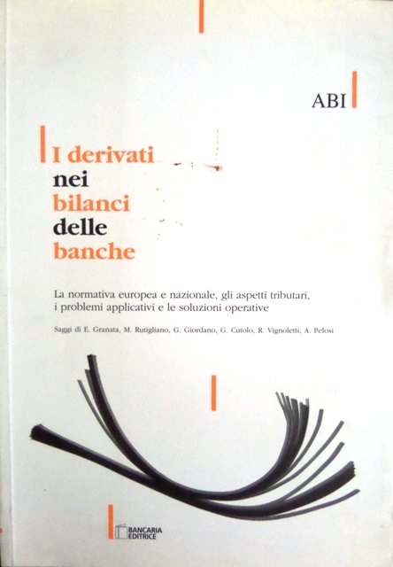 I derivati nei bilanci delle banche: la normativa europea e …