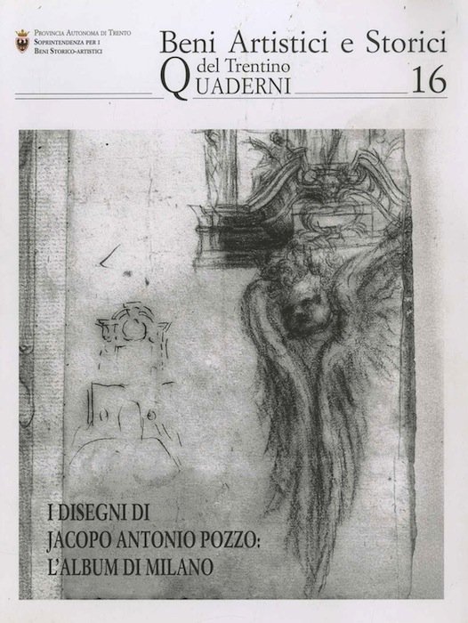 I disegni di Jacopo Antonio Pozzo: l'album di Milano.