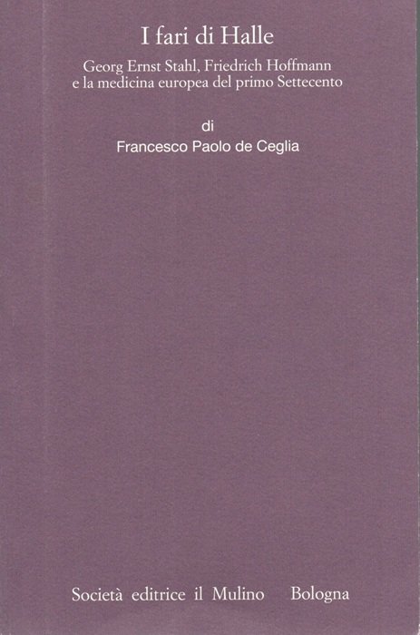 I fari di Halle: Georg Ernst Stahl, Friedrich Hoffmann e …