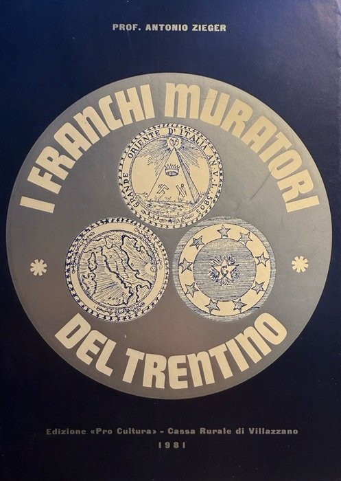 I Franchi Muratori del Trentino.