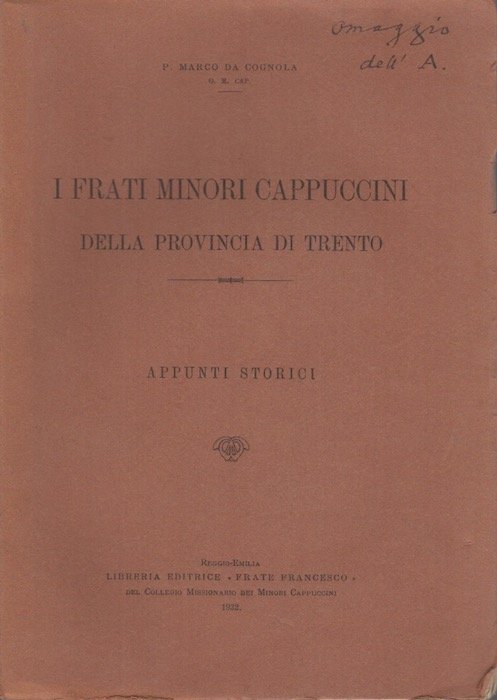 I frati minori cappuccini della provincia di Trento: appunti storici.