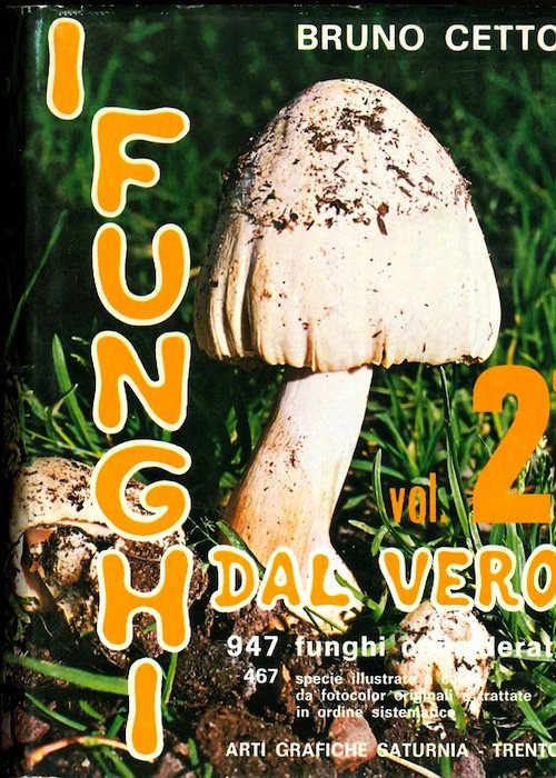 I funghi dal vero: Vol. 2°.