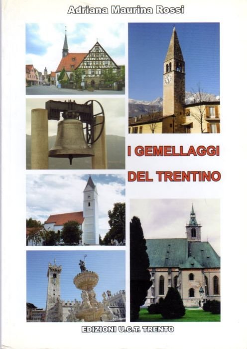 I gemellaggi del Trentino.