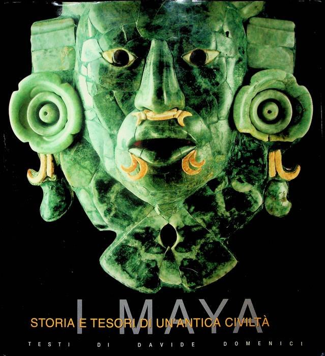 I Maya: storia e tesori di un'antica civiltÃ .