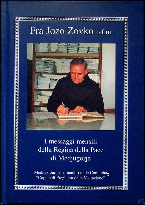 I messaggi mensili della Regina della Pace di Medjugorje: meditazioni … | Immagine principale