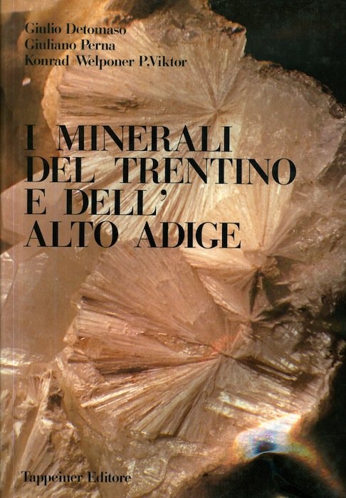 I minerali del Trentino e dell'Alto Adige.