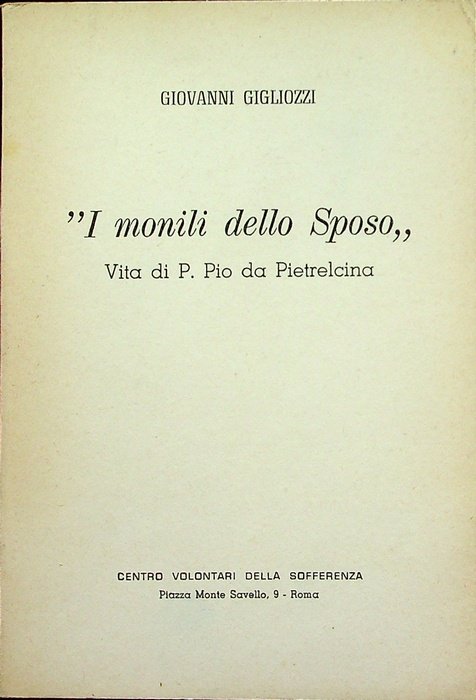 I monili dello sposo: vita di p. Pio da Pietrelcina.