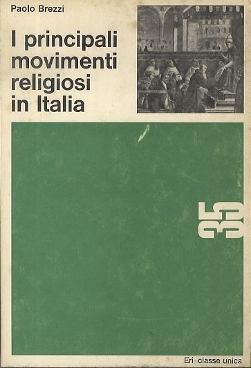 I principali movimenti religiosi in Italia.