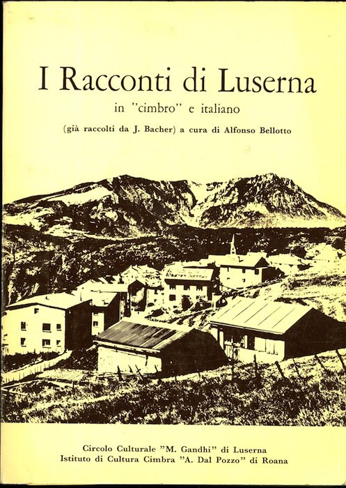 I racconti di Luserna: qui riproposti nel cimbro di Luserna …